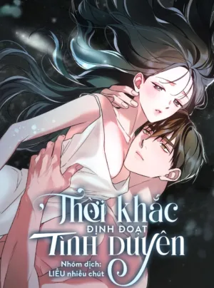 Truyện Thời Khắc Định Đoạt Tình Duyên